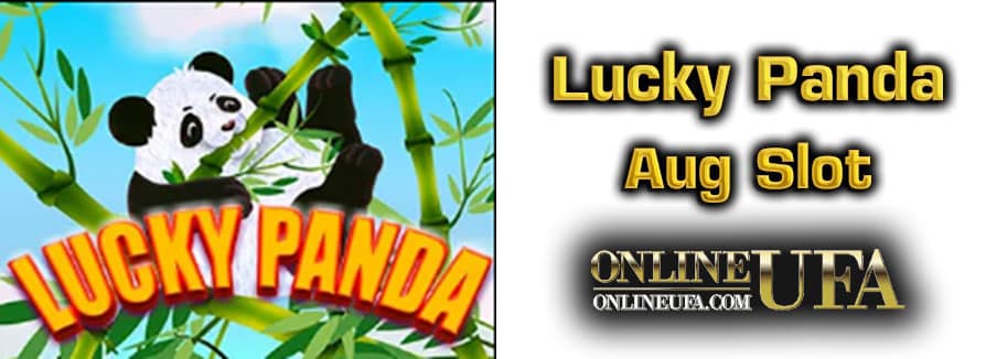 aug slot - Lucky Panda